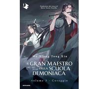 Il gran maestro della scuola demoniaca. Coraggio (Vol. 3)