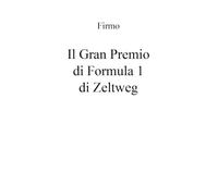 Il Gran Premio di Formula 1 di Zeltweg
