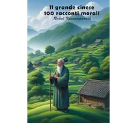 Il grande cinese 100 racconti morali