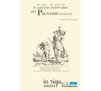 il grande dizionario dei PROVERBI ITALIANI