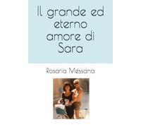Il grande ed eterno amore di Sara