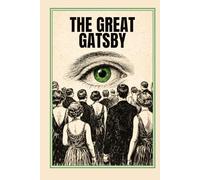 Il Grande Gatsby: Edizione completa ed illustrata - Con illustrazioni originali in bianco e nero ispirate alla satira e alla tragedia del XIX secolo
