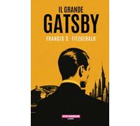 Il grande Gatsby: Nuova traduzione originale moderna by POP Edizioni