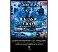 Il grande gioco. Parte seconda: la svolta