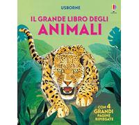 Il grande libro degli animali. Ediz. a colori