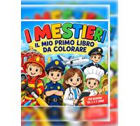 Il Grande Libro dei Mestieri - Colora, Gioca e Impara