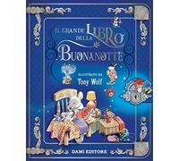 Il grande libro della buonanotte. Ediz. a colori
