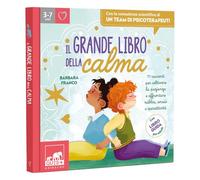 Il grande libro della calma. Ediz. illustrata
