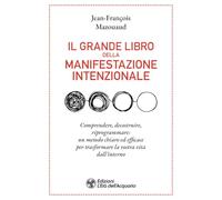 Il grande libro della manifestazione intenzionale