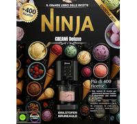 Il grande libro delle ricette Ninja CREAMi Deluxe: Oltre 400 ricette varie, semplici, economiche e facili da preparare in casa, con una sezione dedicata ai bambini.