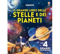 Il grande libro delle stelle e dei pianeti. Ediz. a colori