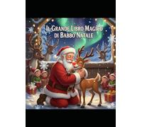 Il Grande libro Magico di Babbo Natale