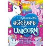 Il Grande Libro Stickers Degli Unicorni. Il Regno Degli Unicorni