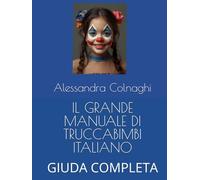 IL GRANDE MANUALE DI TRUCCABIMBI ITALIANO: GIUDA COMPLETA