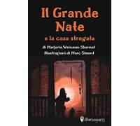 Il grande Nate e la casa stregata. Ediz. a colori