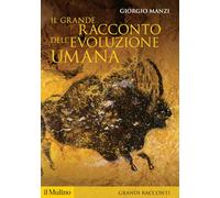 Il grande racconto dell'evoluzione umana