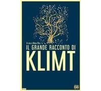 Il Grande Racconto Di Klimt