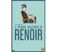 Il Grande Racconto Di Renoir