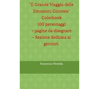"Il Grande Viaggio delle Emozioni Colorate": Il Magico Mondo delle Emozioni