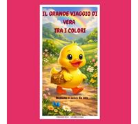 IL GRANDE VIAGGIO DI VERA TRA I COLORI: nessuno si salva da solo