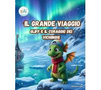 IL GRANDE VIAGGIO GLIFF E IL CORAGGIO DEI VICHINGHI