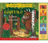 Il Gruffalò. Libro sonoro. Ediz. a colori