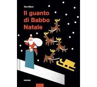 Il guanto di Babbo Natale. Ediz. a colori