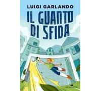 Il Guanto Di Sfida. Storie Di Sport