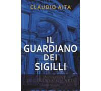 Il guardiano dei sigilli: Le indagini di Geremia Solaris