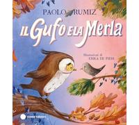 Il gufo e la merla. Ediz. a colori