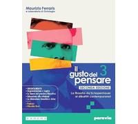 Il gusto del pensare. Per le Scuole superiori. Con e-book. Con espansione online. La filosofia da Schopenhauer ai dibattiti contemporanei (Vol. 3)