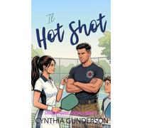 Il Hot Shot: Una rom-com sportiva con un papà single pompiere e una found family