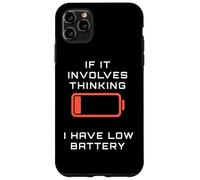 Il implique de Penser Avoir Une Batterie Faible et Humour à Faible consommation d'énergie Coque pour iPhone 11 Pro Max