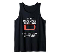 Il implique de Penser Avoir Une Batterie Faible et Humour à Faible consommation d'énergie Débardeur