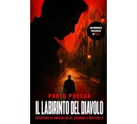 Il Labirinto del Diavolo: Un romanzo poliziesco di Rojo