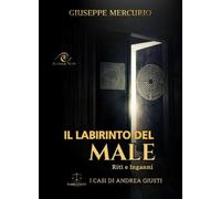 Il labirinto del male. Riti e inganni
