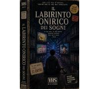 Il labirinto onirico dei sogni