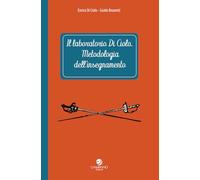 Il laboratorio Di Ciolo. Metodologia dell'insegnamento