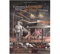 Il laboratorio di Leonardo. Alla scoperta dei misteri e delle invenzioni del genio universale. Ediz. italiana e inglese. Con CD-ROM. Con gadget