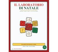 Il Laboratorio di Natale: Labirinti, enigmi, codici e crea-il-tuo Natale