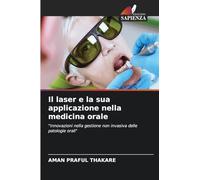 Il laser e la sua applicazione nella medicina orale