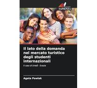 Il lato della domanda nel mercato turistico degli studenti internazionali
