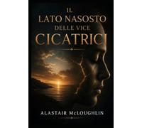 Il lato nascosto delle cicatrici