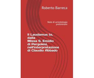 Il Laudamus te, dalla Missa S. Emidio di Pergolesi, nell'interpretazione di Claudio Abbado: Note di un'ontologia preliminare