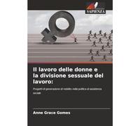 Il lavoro delle donne e la divisione sessuale del lavoro:: Progetti di generazione di reddito nella politica di assistenza sociale