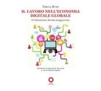 Il Lavoro Nell'economia Digitale Globale. Il Cybertariato Diventa Maggiorenne