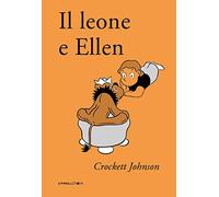 Il leone e Ellen. Ediz. ad alta leggibilità