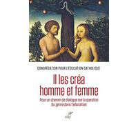 Il les créa homme et femme