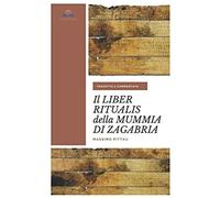Il Liber Ritualis Della Mummia Di Zagabria: Tradotto E Commentato (Studi Etruschi)