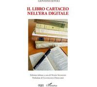 Il libro cartaceo nell'era digitale Giovanni Dotoli (Auteur)